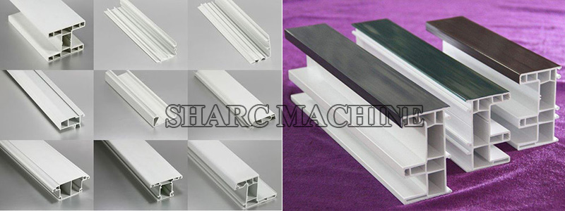 UPVC window door profiles production from SHARC MACHINE company